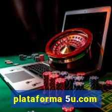 plataforma 5u.com